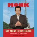 Mr. Monk Is Miserable, Lee Goldberg