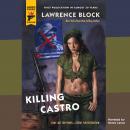 Killing Castro, Lawrence Block
