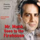 Mr. Monk Goes to the Firehouse, Lee Goldberg