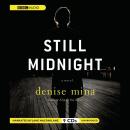 Still Midnight, Denise Mina