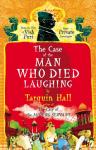 Case of the Man Who Died Laughing, Tarquin Hall