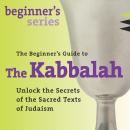 The Beginner’s Guide to Kabbalah Audiobook