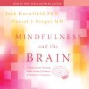 Mindfulness and the Brain: A Professional Training in the Science and Practice of Meditative Awareness Audiobook