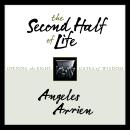The Second Half of Life: Opening the Eight Gates of Wisdom Audiobook