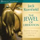 The Jewel of Liberation: Essential Teachings on the End of Suffering Audiobook