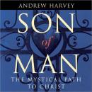 Son of Man: The Mystical Path to Christ Audiobook