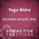 Yoga Nidra: The Art of Deep Relaxation Audiobook
