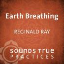 Earth Breathing: Body-Based Meditation Practice Audiobook