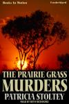 Prairie Grass Murders, Patricia Stoltey