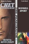 Mankill Sport, Chet Cunningham