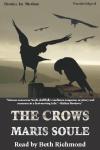 Crows, Maris Soule