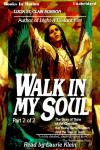 Walk In My Soul Pt 2 Audiobook