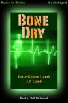 Bone Dry, J.J. Lamb, Bette Golden Lamb