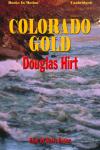 Colorado Gold, Douglas Hirt