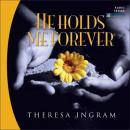He Holds Me Forever Audiobook