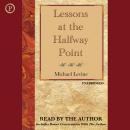 Lessons at the Halfway Point: Wisdom for Midlife Audiobook