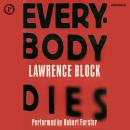 Everybody Dies: A Matthew Scudder Mystery Audiobook