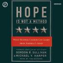 Hope Is Not a Method: What Business Leaders Can Learn from America's Army Audiobook