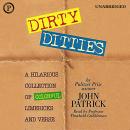 Dirty Ditties: A Hilarious Collection of Colorful Limericks and Verse Audiobook