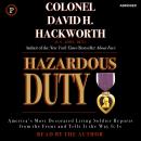 Hazardous Duty: America's Most Decorated Living Soldier Reports from the Front and Tells It the Way  Audiobook