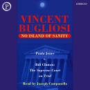 No Island of Sanity: Paula Jones v. Bill Clinton - The Supreme Court on Trial Audiobook