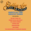 Golden Age of Radio: Radio's All Time Greatest Shows Audiobook