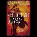 Reluctant Mage, Karen Miller