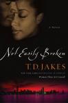 Not Easily Broken: A Novel Audiobook