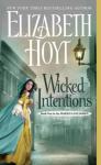 Wicked Intentions, Elizabeth Hoyt