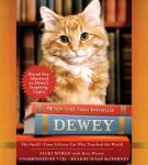 Dewey: The Small-Town Library Cat Who Touched the World, Vicki Myron