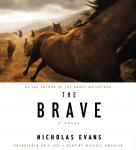 Brave: A Novel, Nicholas Evans