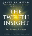 Twelfth Insight: The Hour of Decision, James Redfield