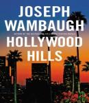 Hollywood Hills: A Novel, Joseph Wambaugh