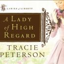 A Lady of High Regard Audiobook