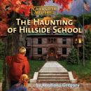 The Haunting of Hillside School Audiobook