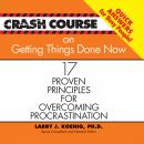 Crash Course on Getting Things Done: 17 Proven Principles for Overcoming Procrastination Audiobook