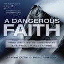 A Dangerous Faith Audiobook