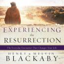 Experiencing the Resurrection: The Everyday Encounter That Changes Your Life Audiobook