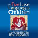 The Five Love Languages of Children Audiobook