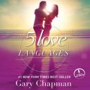 5 Love Languages: The Secret to Love that Lasts, Gary Chapman