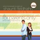 For Parents Only: Getting Inside the Head of Your Kid Audiobook