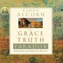 The Grace and Truth Paradox: Responding With Christlike Balance Audiobook