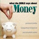 What the Bible Says About Money Audiobook