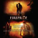 Fireproof: Never Leave Your Partner Audiobook