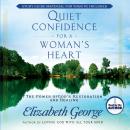 Quiet Confidence for a Woman's Heart Audiobook
