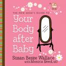 Your Body After Baby Audiobook