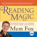 Reading Magic: Why Reading Aloud to Our Children Will Change Their Lives Audiobook