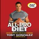 The All-Pro Diet: Lose Fat, Build Muscle, and Live Like a Champion Audiobook