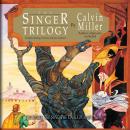 The Singer Trilogy: A Classic Retelling of Cosmic Conflict Audiobook