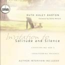 Invitation to Solitude and Silence: Experiencing God's Transforming Presence Audiobook